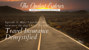 Travel Insurance Demystified