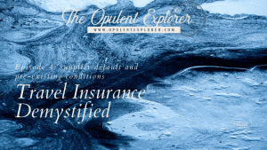 Travel Insurance Demystified