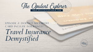 Travel Insurance Demystified