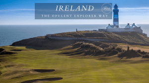 Experience Lux Travel in Ireland