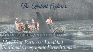 Lindblad Expeditions - Luxury Travel Expert - The Opulent Explorer