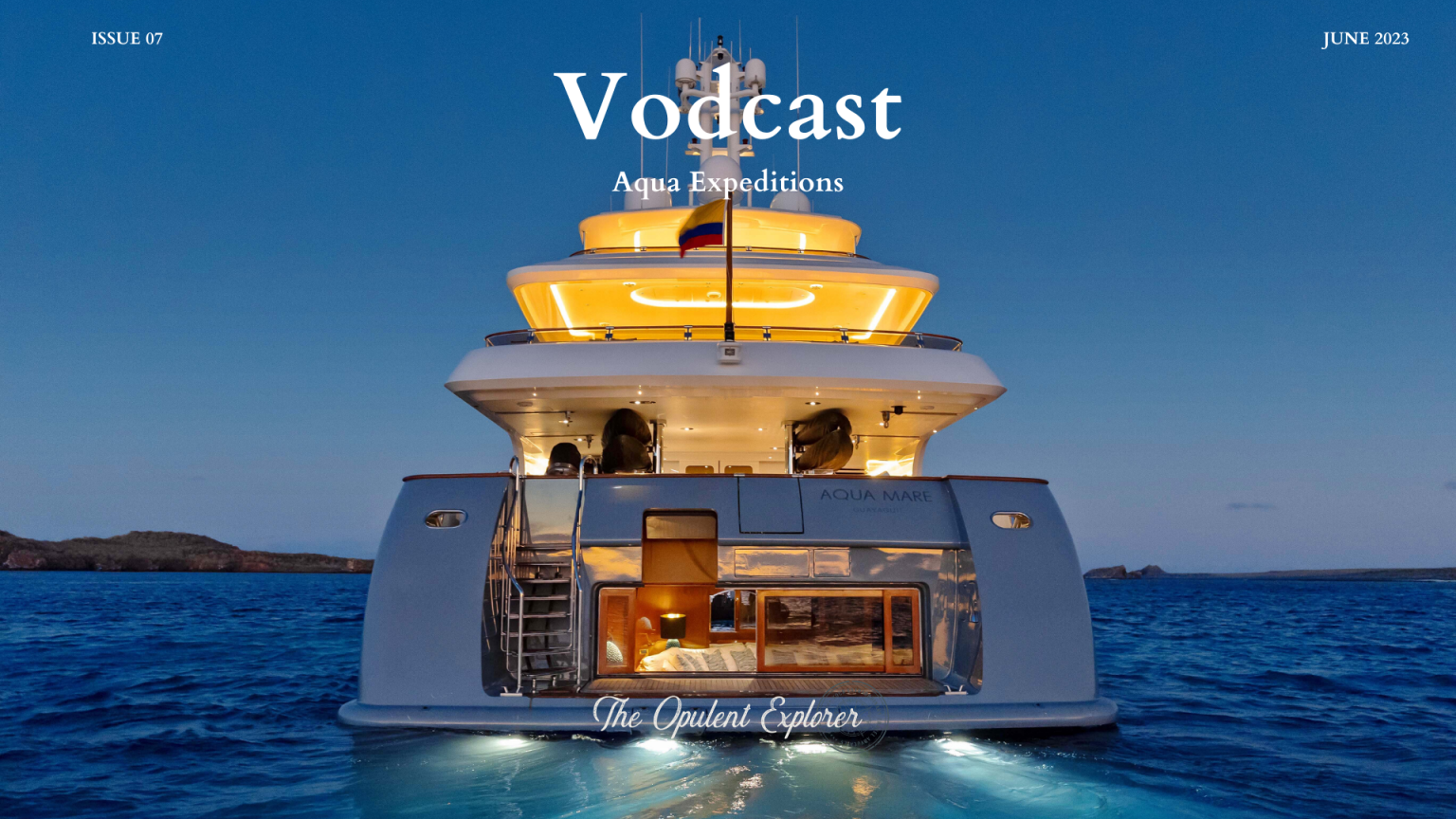 Who we are and where we explore - Aqua expeditions an opulent explore exclusive Vodcast