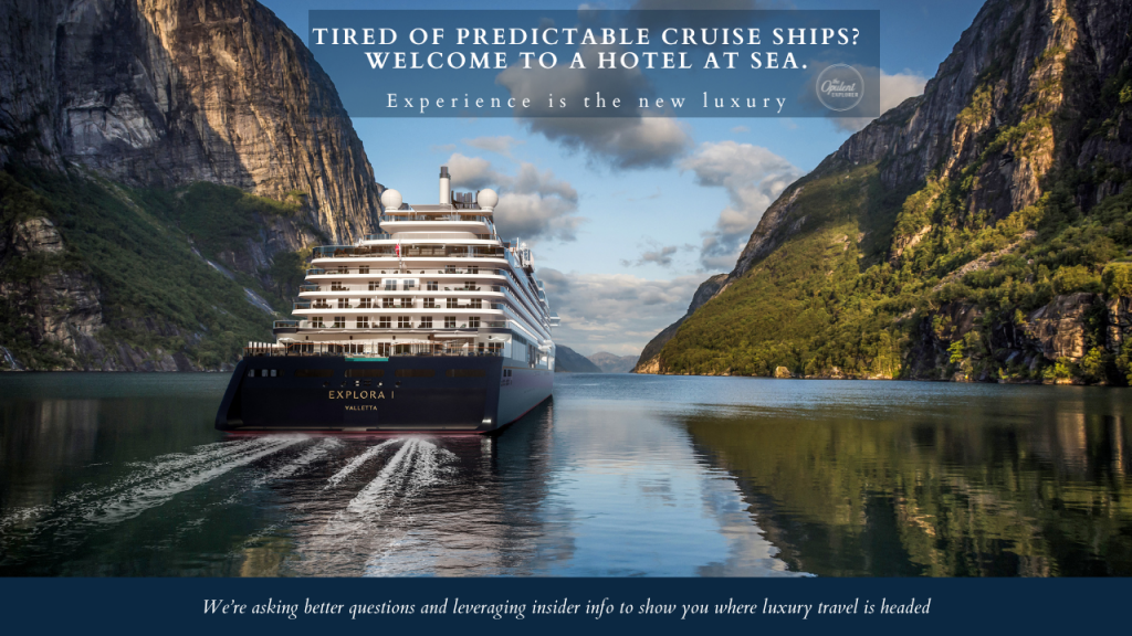cruise ship Explora Journeys and The Opulent Explorer 